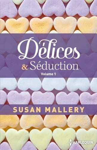 Livrenpoche : Délices & séduction Tome I - Susan Mallery - Livre