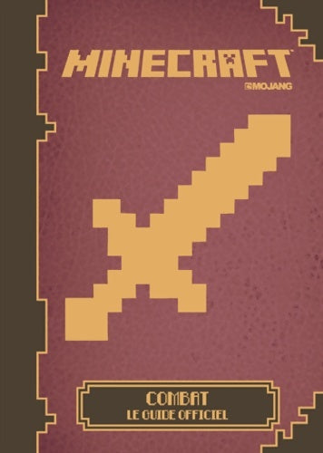 Livrenpoche : Minecraft : combat le guide officiel - Collectif - Livre