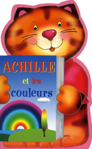 Livrenpoche : Achille et les couleurs - Rikki O'neil - Livre