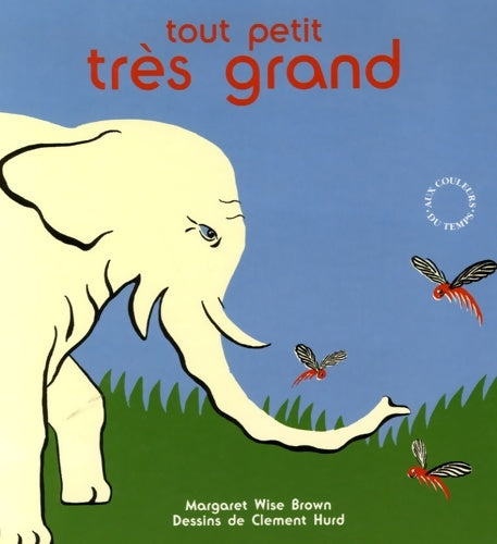 Livrenpoche : Tout petit très grand - M. W. Brown - Livre