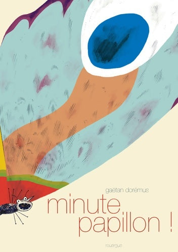 Livrenpoche : Minute papillon ! - Gaëtan Dorémus - Livre