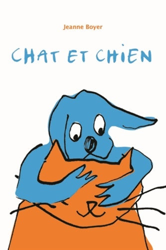 Livrenpoche : Chat et chien - Jeanne Boyer - Livre