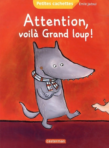 Livrenpoche : Attention voilà grand loup ! - Emile Jadoul - Livre