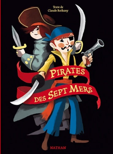 Livrenpoche : Pirates des sept mers - Claude Bathany - Livre