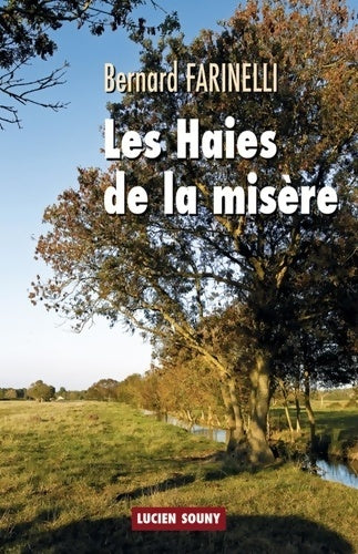 Livrenpoche : Les haies de la misère - Bernard Farinelli - Livre