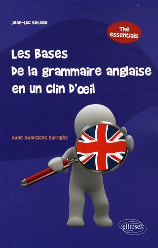Livrenpoche : Les bases de la grammaire anglaise en un clin d'oeil - Jean-Luc Bataille - Livre