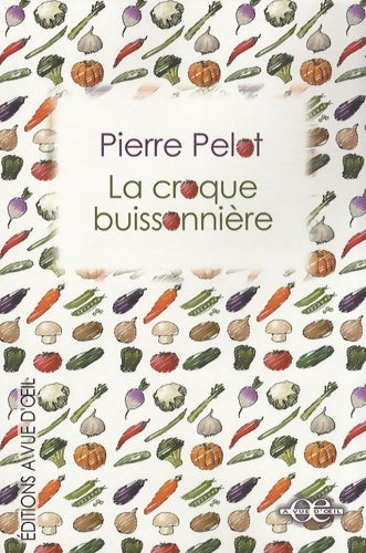 Livrenpoche : La croque buissonnière - Pierre Pelot - Livre