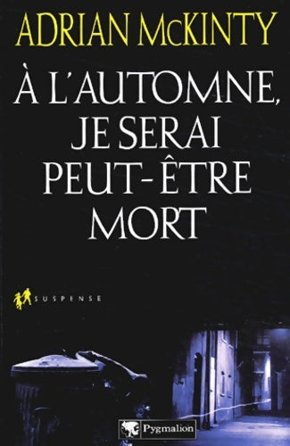 Livrenpoche : À l'automne je serai peut-être mort - Adrian McKinty - Livre