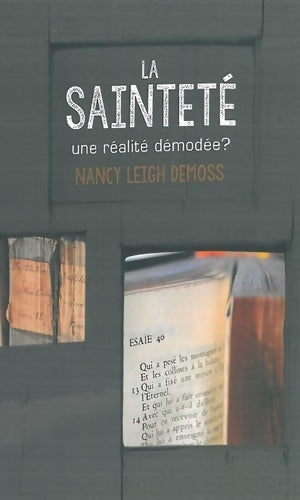 Livrenpoche : La sainteté. UNe réalité démodée? - Nancy Leigh Demoss - Livre