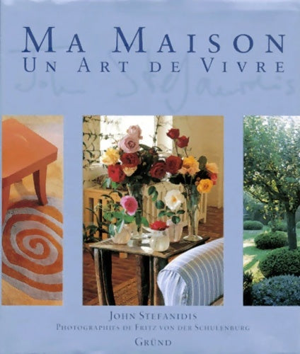 Livrenpoche : Maison un art de vivre - John Stefanidis - Livre