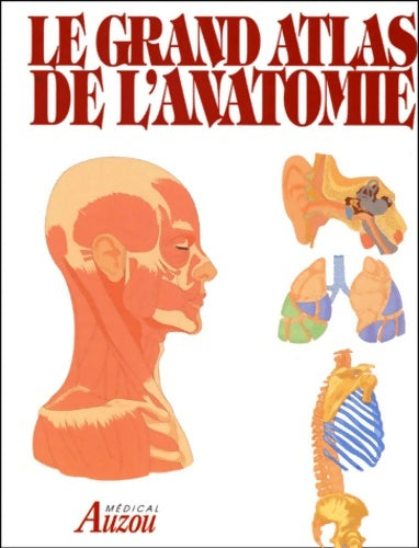 Livrenpoche : Le grand atlas de l'anatomie - Collectif - Livre