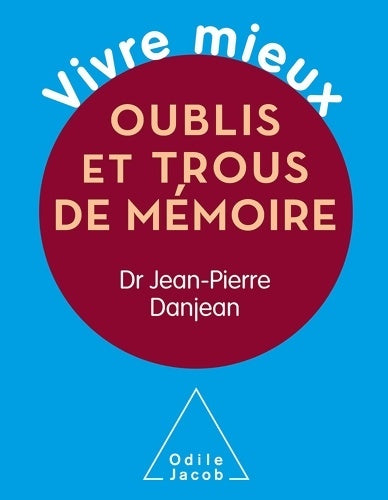 Livrenpoche : Oublis et trous de mémoire - Jean-Pierre Danjean - Livre