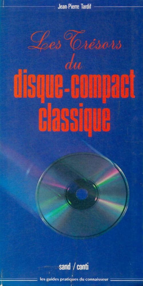 Livrenpoche : Trésors du disque-compact classique - Jean-Pierre Tardif - Livre