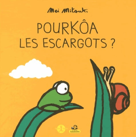 Livrenpoche : Pourkôa les escargots ? - Thierry Dedieu - Livre