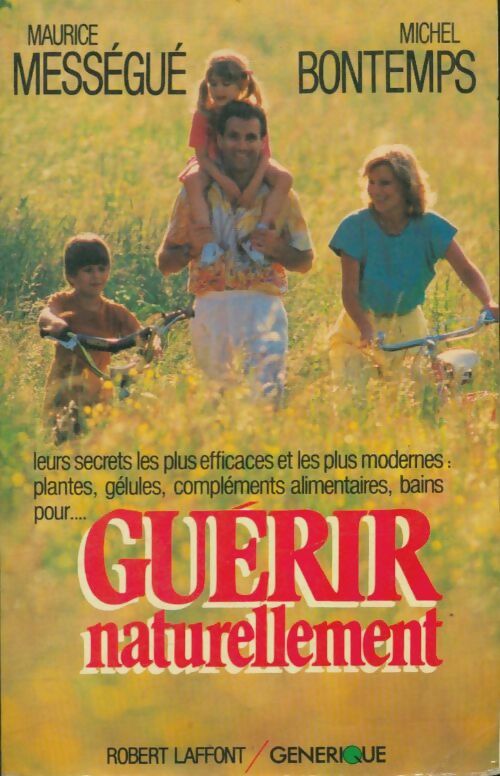 Livrenpoche : Guérir naturellement - Guy Bontemps - Livre