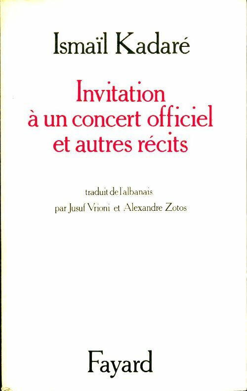 Livrenpoche : Invitation à un concert officiel et autres récits - Ismail Kadaré - Livre