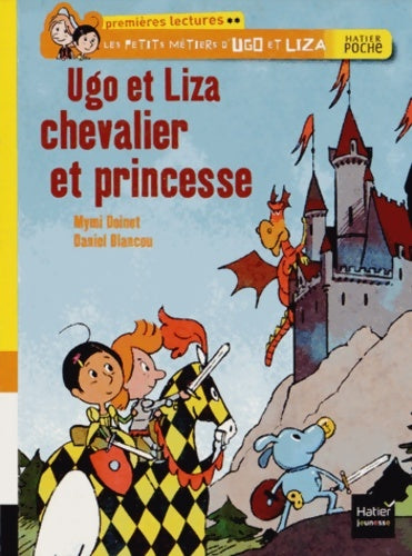 Ugo et Liza chevalier et princesse - Mymi Doinet - Livre