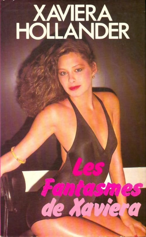 Livrenpoche : Les fantasmes de Xaviera - Xaviera Hollander - Livre