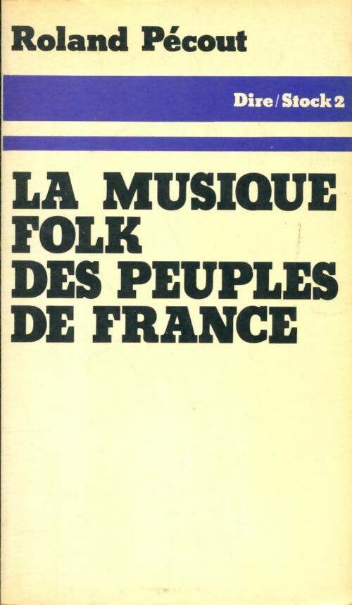 Livrenpoche : La musique folk des peuples de France - Roland Pécout - Livre