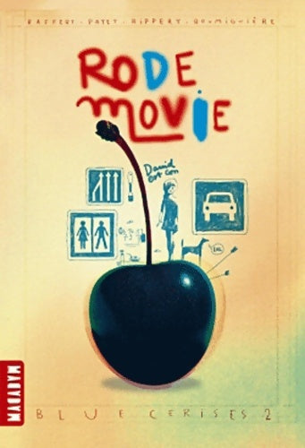 Livrenpoche : Blue cerise Tome II : Rode movie - Collectif - Livre