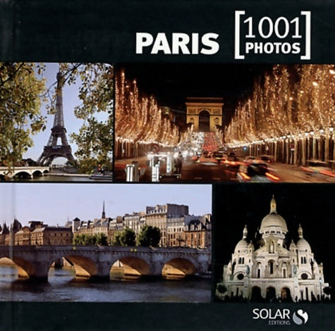 Livrenpoche : Paris en 1001 photos - Collectif - Livre