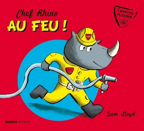 Livrenpoche : Chef Rhino, au feu ! - Sam Lloyd - Livre