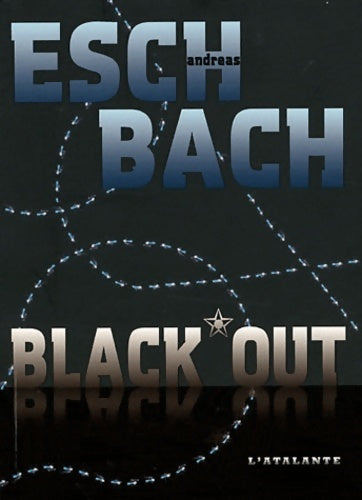Livrenpoche : Blackout - Andreas Eschbach - Livre