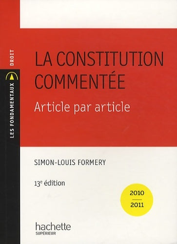 Livrenpoche : La constitution commentée article par article - Simon-Louis Formery - Livre