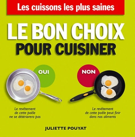Livrenpoche : Le bon choix pour cuisiner - Juliette Pouyat - Livre