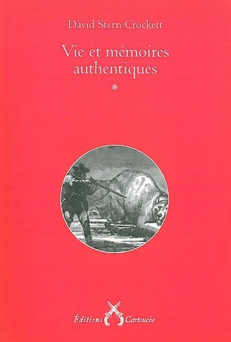 Livrenpoche : Vies et mémoires authentiques - David Stern Crockett - Livre