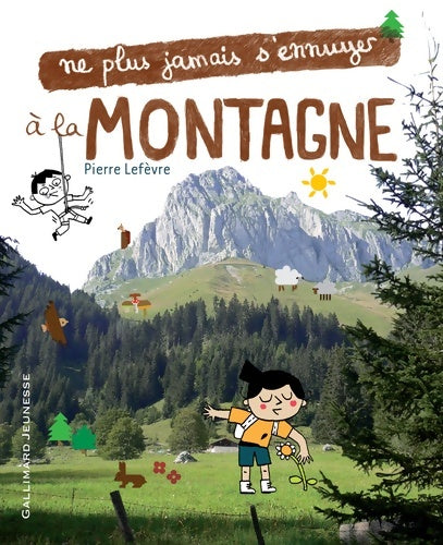 Livrenpoche : À la montagne - Pierre Lefèvre - Livre