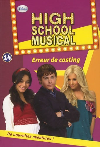 Livrenpoche : High School musical Tome XIV : Erreur de casting - Disney - Livre