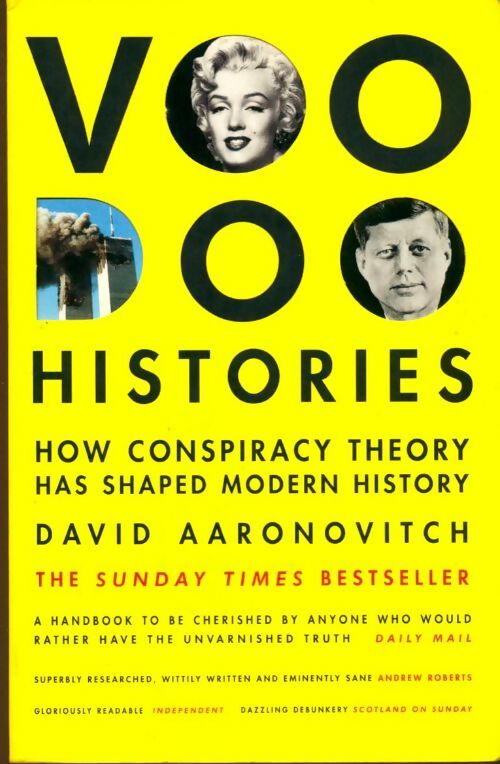 Livrenpoche : Voodoo histories.How conspiracy theory has shaped modern history - David Aaronovitch - Livre