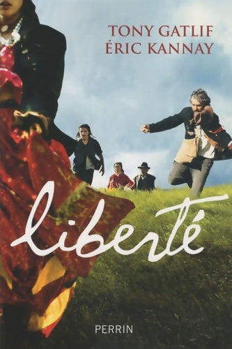 Livrenpoche : Liberté - Tony Gatlif - Livre