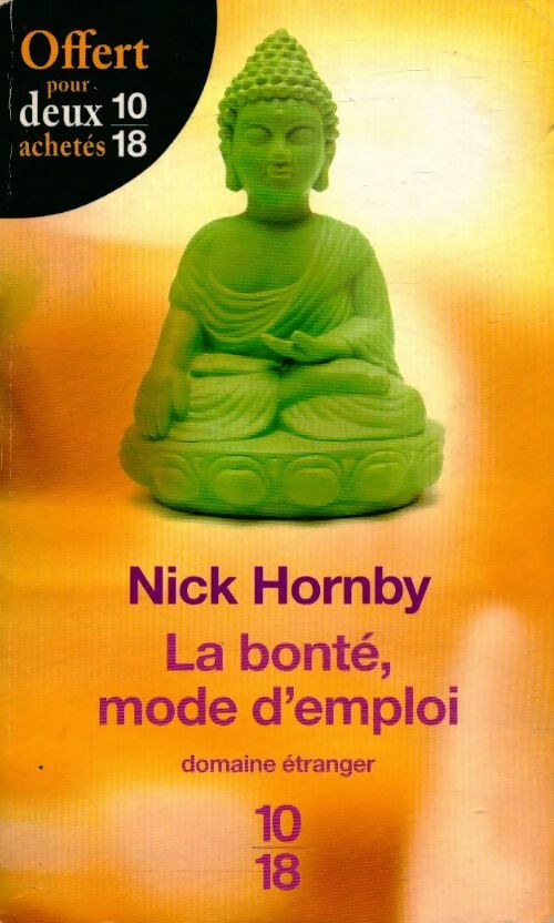 Livrenpoche : La bonté : mode d'emploi - Nick Hornby - Livre