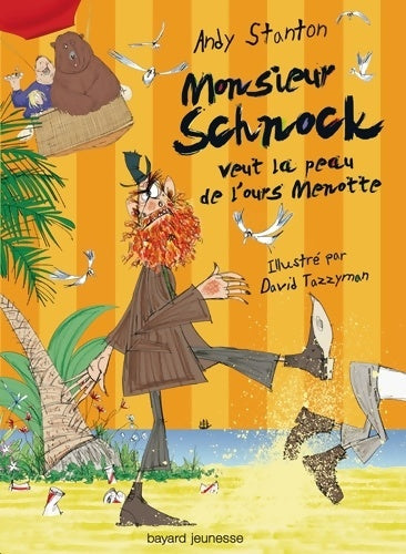 Livrenpoche : Monsieur Schnock veut la peau de l'ours menotte - Andy Stanton - Livre