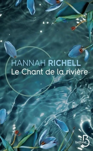 Livrenpoche : Le chant de la rivière - Hannah Richell - Livre