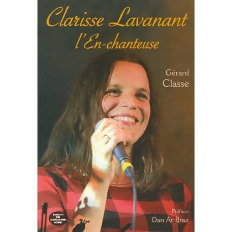 Livrenpoche : Clarisse lavanant : L'enchanteuse - Gérard Classe - Livre