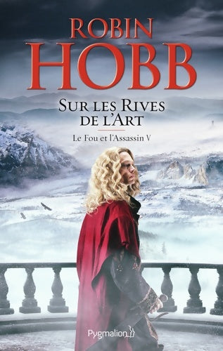 Sur les rives de l'art - Robin Hobb - Livre
