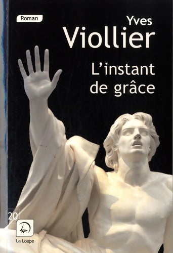 Livrenpoche : L'instant de grâce - Yves Viollier - Livre