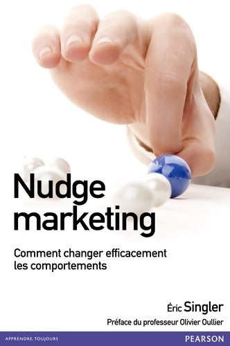 Livrenpoche : Nudge marketing : Neurosciences et marketing gagnant - Eric Singler - Livre