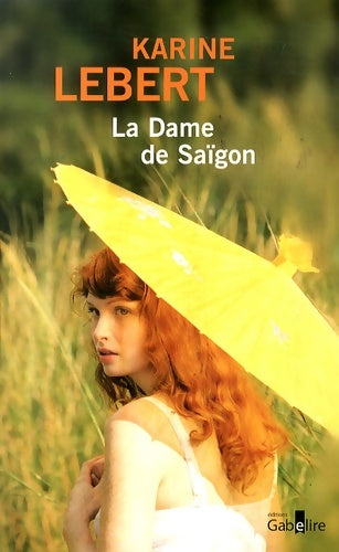 Livrenpoche : La dame de saïgon - Karine Lebert - Livre
