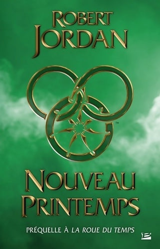 Livrenpoche : La roue du temps préquelle : Nouveau printemps - Robert Jordan - Livre
