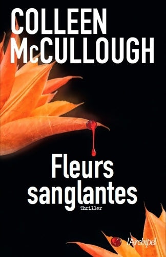 Livrenpoche : Fleurs sanglantes - Colleen McCullough - Livre