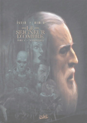 Livrenpoche : Le seigneur d'ombre Tome II : Renaissance - Jean-Luc Istin - Livre