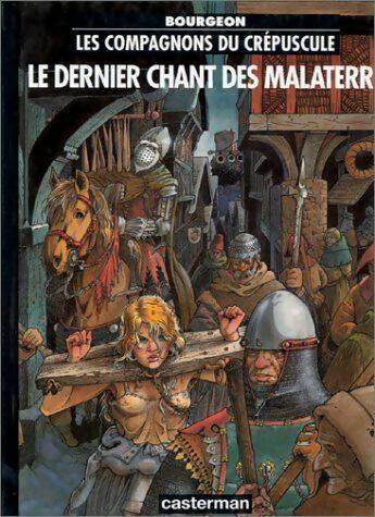 Livrenpoche : Les compagnons du crépuscule Tome III : Le dernier chant des Malaterre - François Bourgeon - Livre