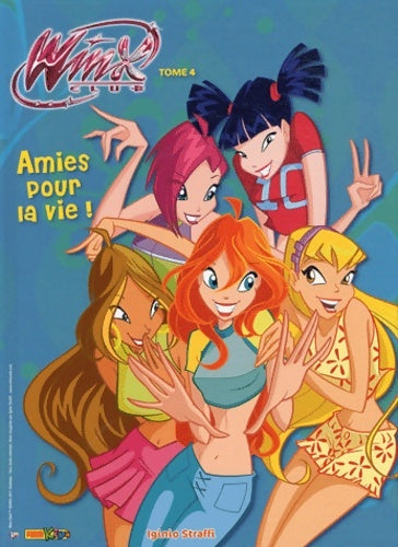 Livrenpoche : Winx, les aventures Tome IV : Amies pour la vie - Collectif - Livre