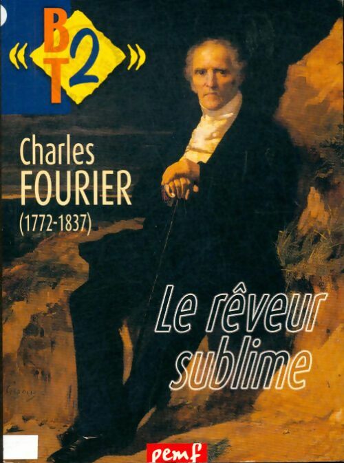 Livrenpoche : Charles fourier  : Le rêveur sublime - Laurence Bouchet - Livre