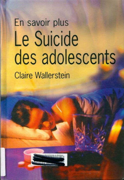 Livrenpoche : Le suicide des adolescents - Claire Wallerstein - Livre