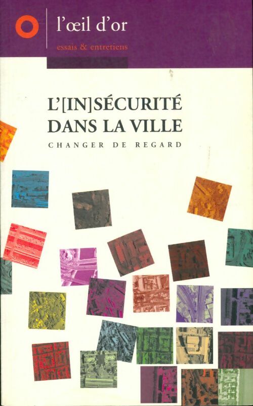Livrenpoche : L'[in sécurité dans la ville : Changer de regard - Collectif - Livre